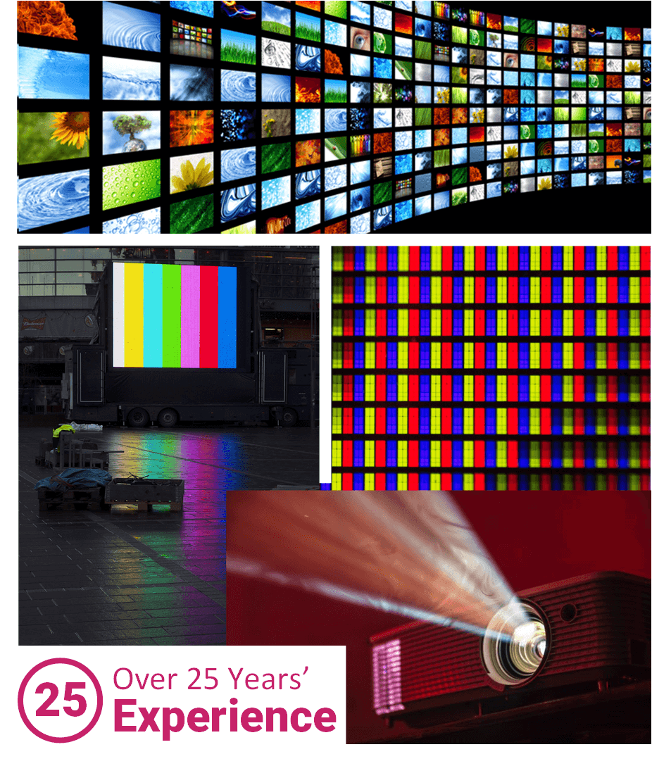 25 years experience Montage of images showing video screens and projection with the text 25 years experience